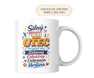 Hrnček Silný, milujúci otec