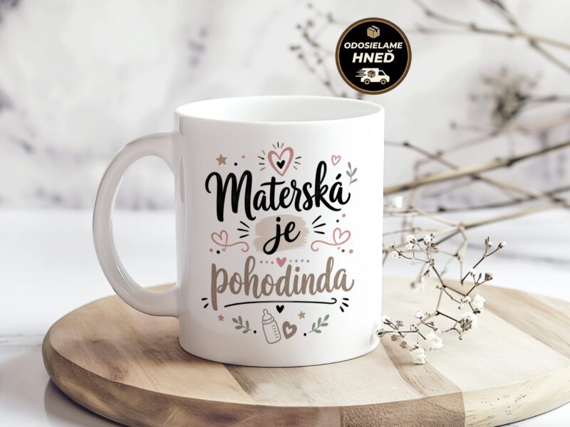 Hrnček Materská je pohodinda