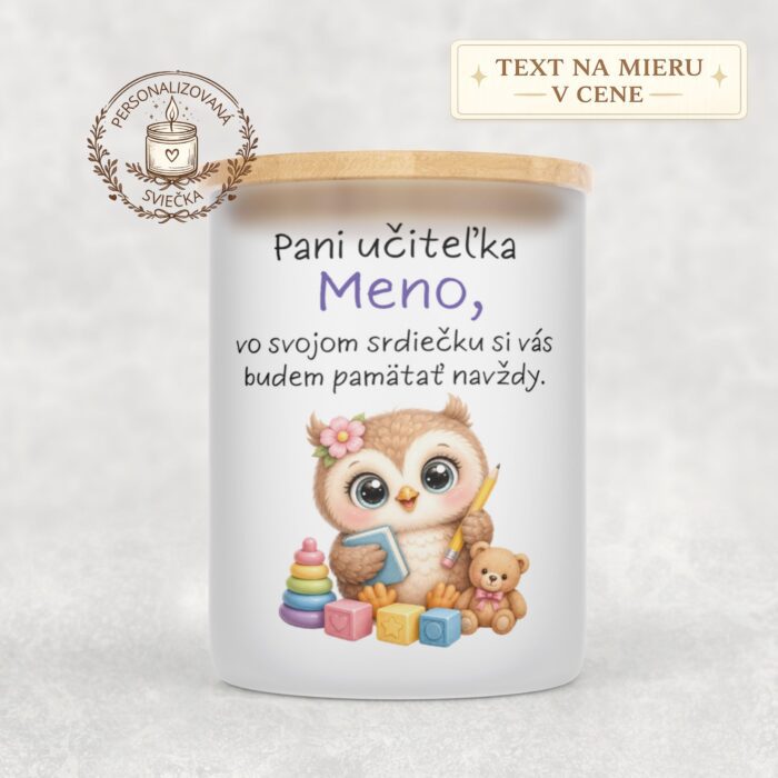 Sviečka pre pani učiteľku so sovičkou – Vo svojom srdiečku si vás budem pamätať navždy