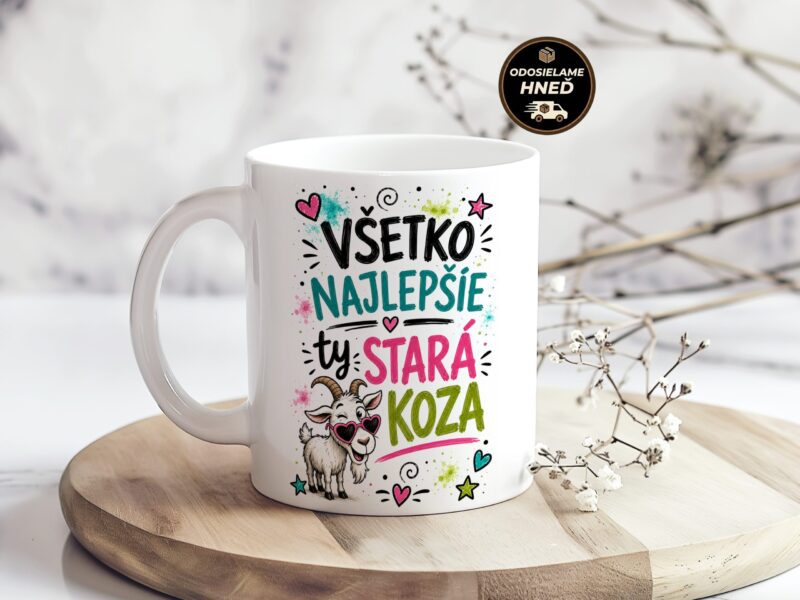 Hrnček Všetko najlepšie, ty stará koza