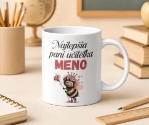 Hrnček Najlepšia pani učiteľka s včielkou a menom