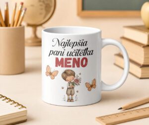Hrnček Najlepšia pani učiteľka s chlapčekom, motýľmi a menom