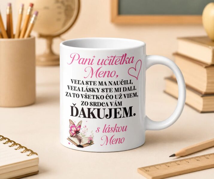 Hrnček pani učiteľka zo srdca vám ďakujem