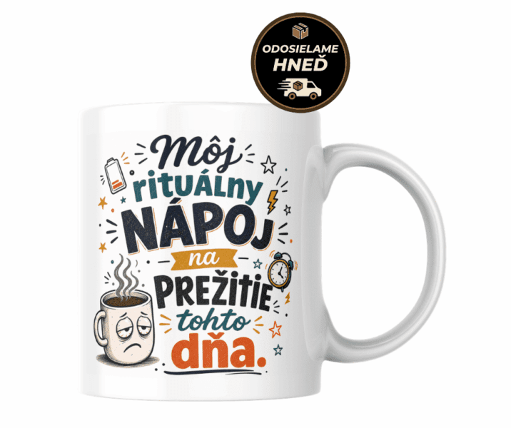 Hrnček Môj rituálny nápoj na prežitie tohto dňa