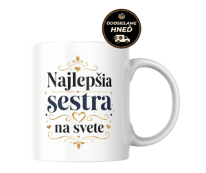 Domov 7 Hrnček pre sestru – Najlepšia sestra na svete elegant