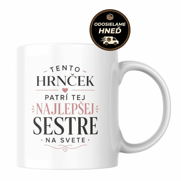 hrnček pre sestru (37) hrnček pre sestru (37)