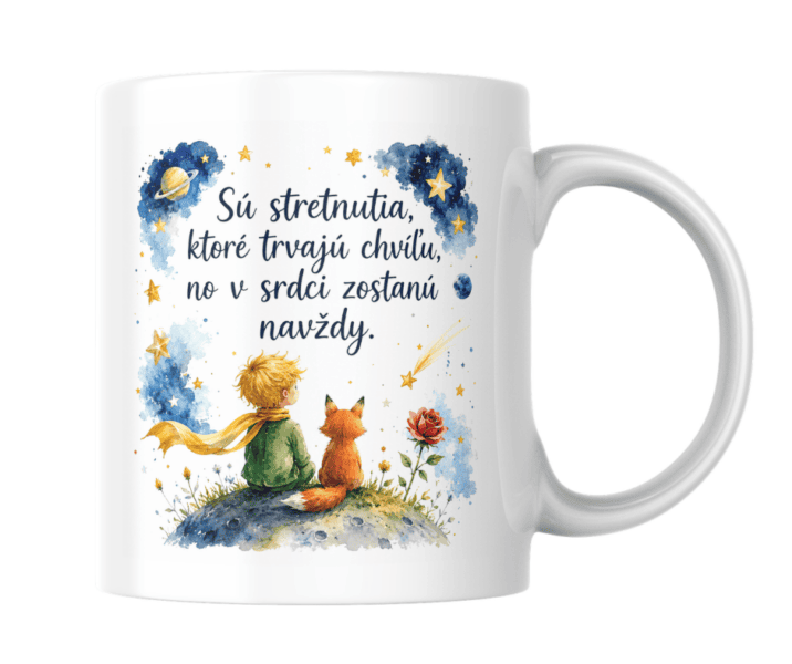 Hrnček malý princ - Sú stretnutia, ktoré trvajú chvíľu