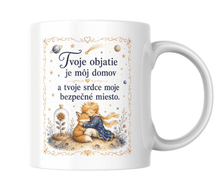 Hrnček Tvoje objatie je môj domov – kolekcia Malý princ