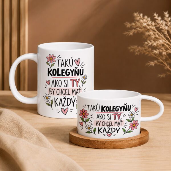 Domov 13 Keramický hrnček s textom „Takú kolegyňu ako si ty by chcel mať každý“