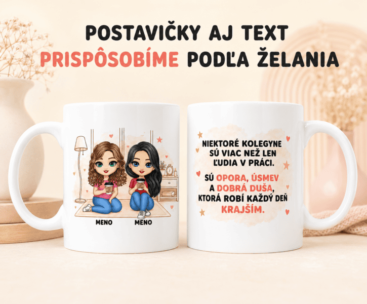 Hrnček pre najlepšiu kolegyňu, Niektoré kolegyne sú viac než len ľudia v práci.